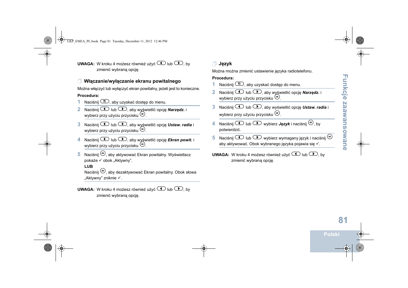 Włączanie/wyłączanie ekranu powitalnego, Język, Włączanie/wyłączanie ekranu powitalnego język | Fu n kcje zaaw an so wan e | Motorola DP 2600 User Manual | Page 689 / 900