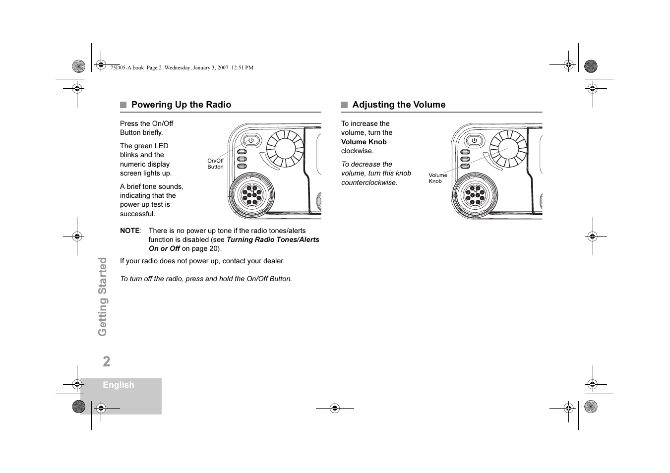 Powering up the radio, Adjusting the volume, Powering up the radio adjusting the volume | Getting s tar te d | Motorola DM 3400-3401 User Manual | Page 7 / 26