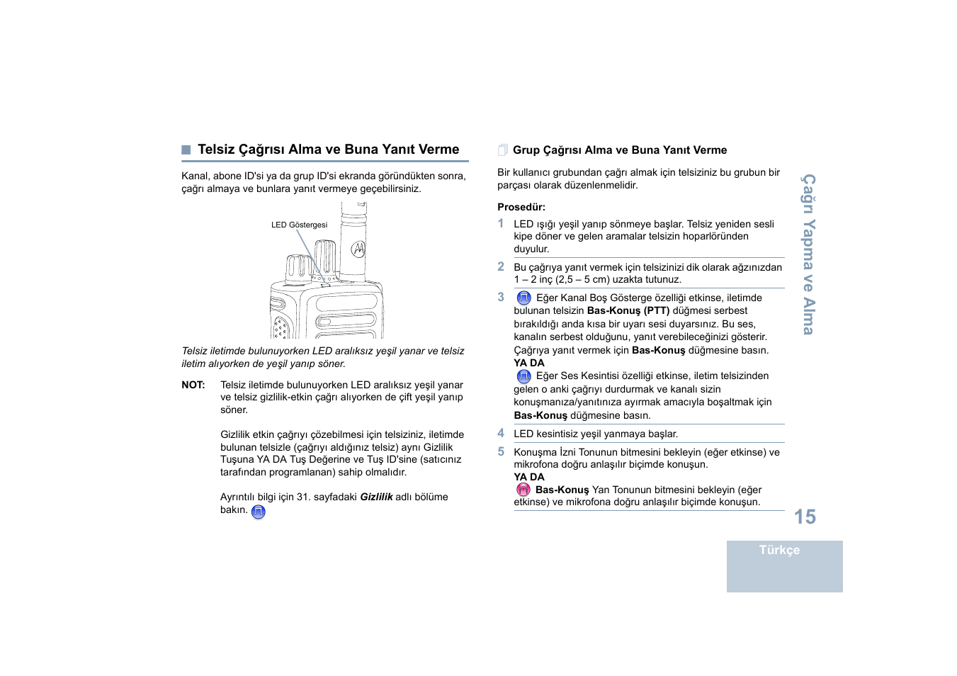 Telsiz çağrısı alma ve buna yanıt verme, Grup çağrısı alma ve buna yanıt verme, Sayfa | Ça ğ rı y a pma ve alma | Motorola DP 4400 UHF User Manual | Page 263 / 436