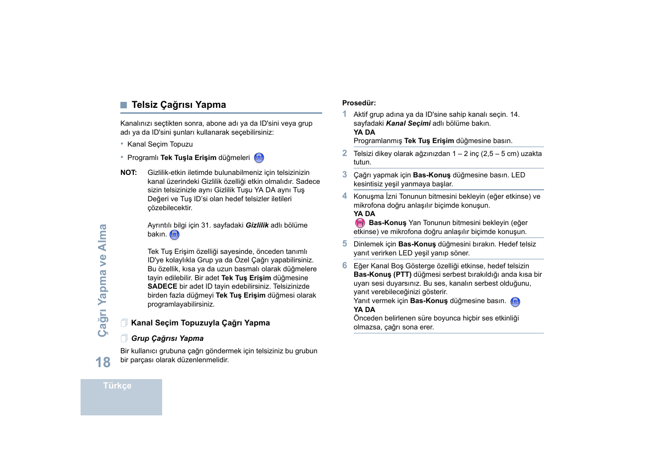 Telsiz çağrısı yapma, Kanal seçim topuzuyla çağrı yapma, Grup çağrısı yapma | R (18, Sayfa, In 18. sayfa | Motorola DP 4400 UHF User Manual | Page 266 / 436