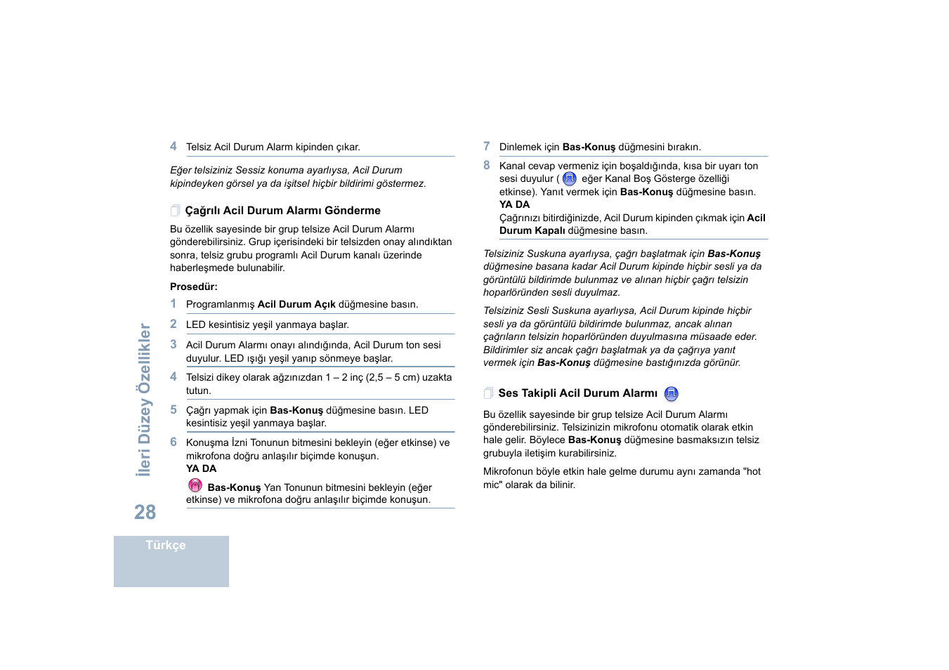 Çağrılı acil durum alarmı gönderme, Ses takipli acil durum alarmı, Ileri düzey özellikler | Motorola DP 4400 UHF User Manual | Page 276 / 436