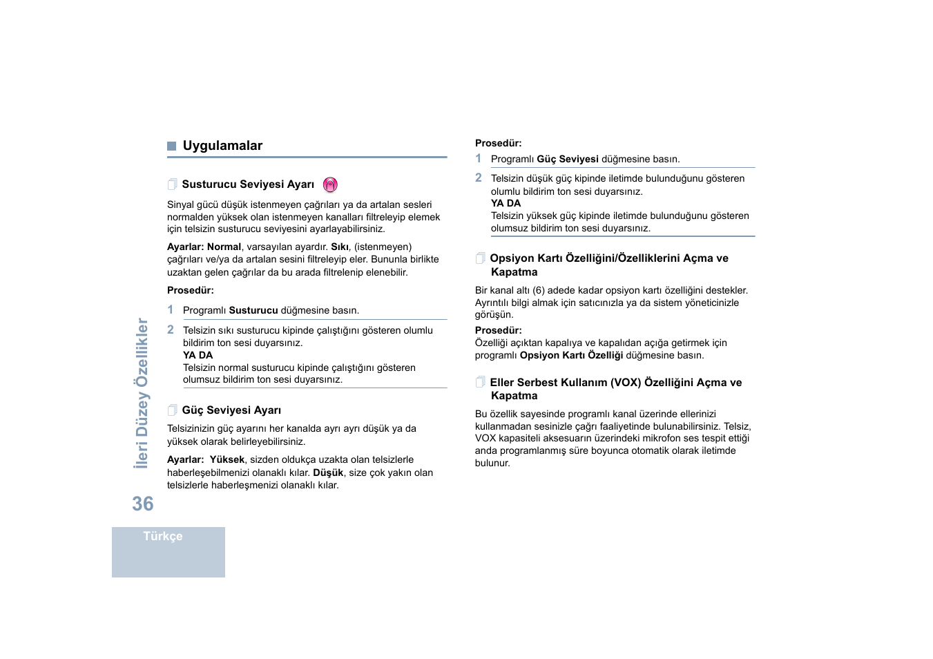 Uygulamalar, Susturucu seviyesi ayarı, Güç seviyesi ayarı | Susturucu seviyesi ayarı güç seviyesi ayarı, Sayfa, Ileri düzey özellikler | Motorola DP 4400 UHF User Manual | Page 284 / 436