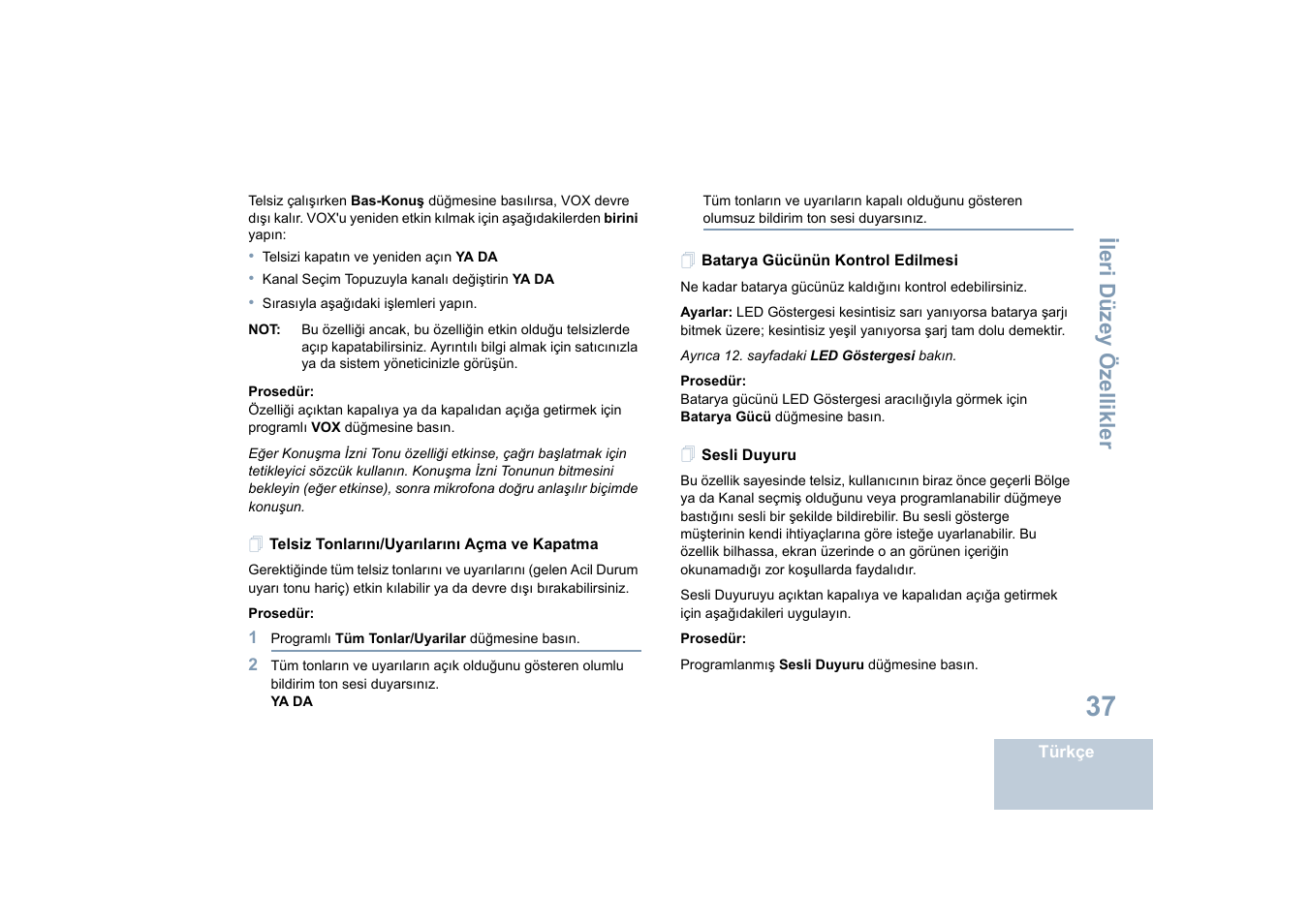 Telsiz tonlarını/uyarılarını açma ve kapatma, Batarya gücünün kontrol edilmesi, Sesli duyuru | Ileri düzey özellikler | Motorola DP 4400 UHF User Manual | Page 285 / 436