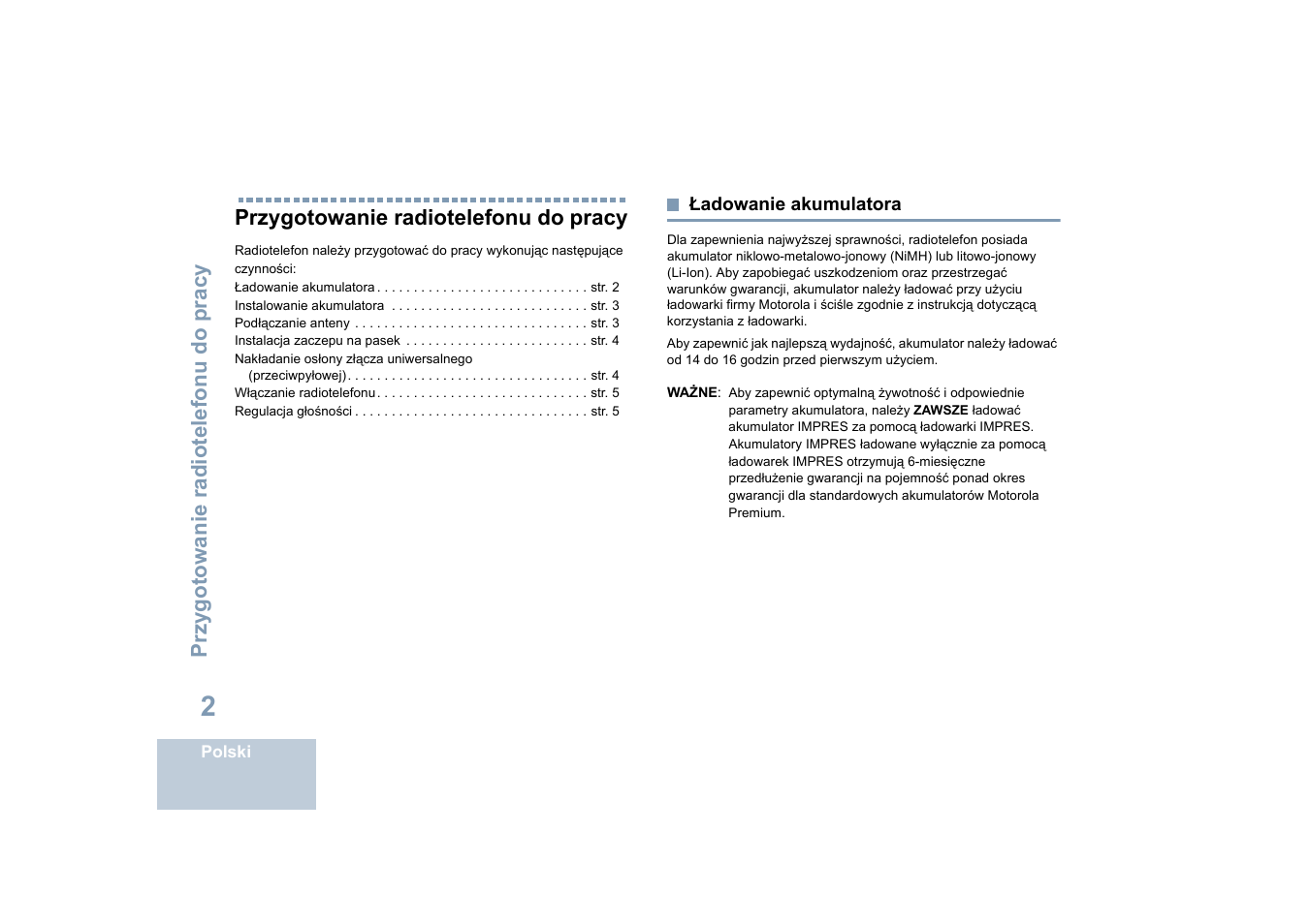 Przygotowanie radiotelefonu do pracy, Ładowanie akumulatora | Motorola DP 4400 UHF User Manual | Page 298 / 436