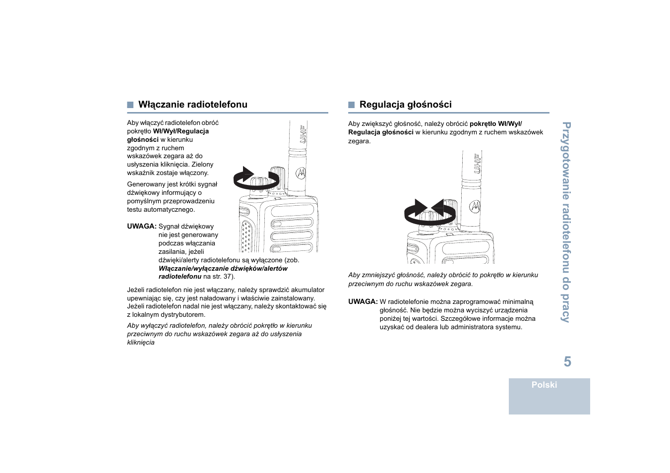 Włączanie radiotelefonu, Regulacja głośności, Włączanie radiotelefonu regulacja głośności | Motorola DP 4400 UHF User Manual | Page 301 / 436