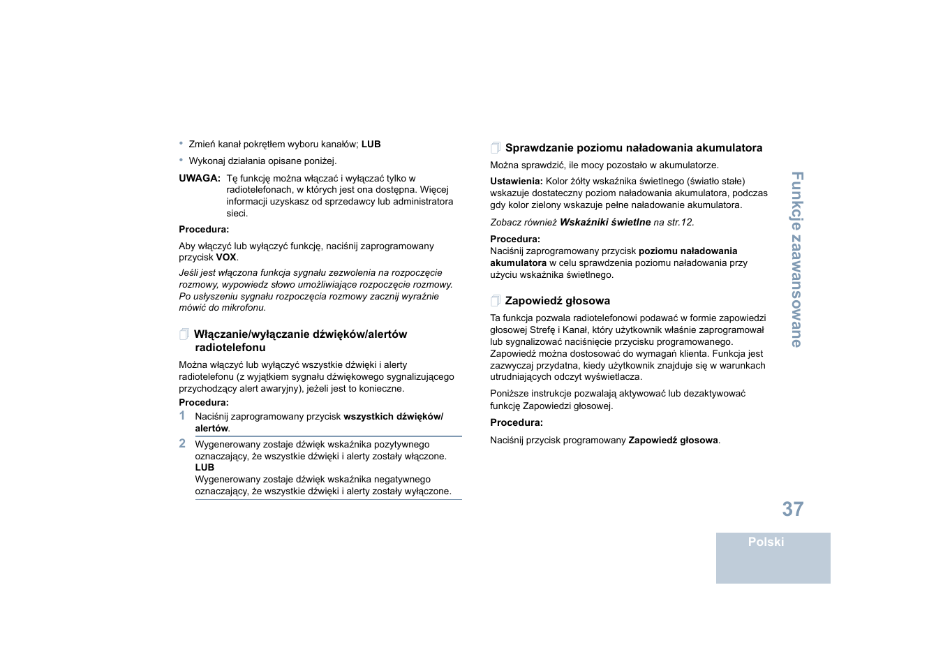 Sprawdzanie poziomu naładowania akumulatora, Zapowiedź głosowa, Naciśnij przycisk programowany zapowiedź głosowa | Funkcje zaawansowane | Motorola DP 4400 UHF User Manual | Page 333 / 436