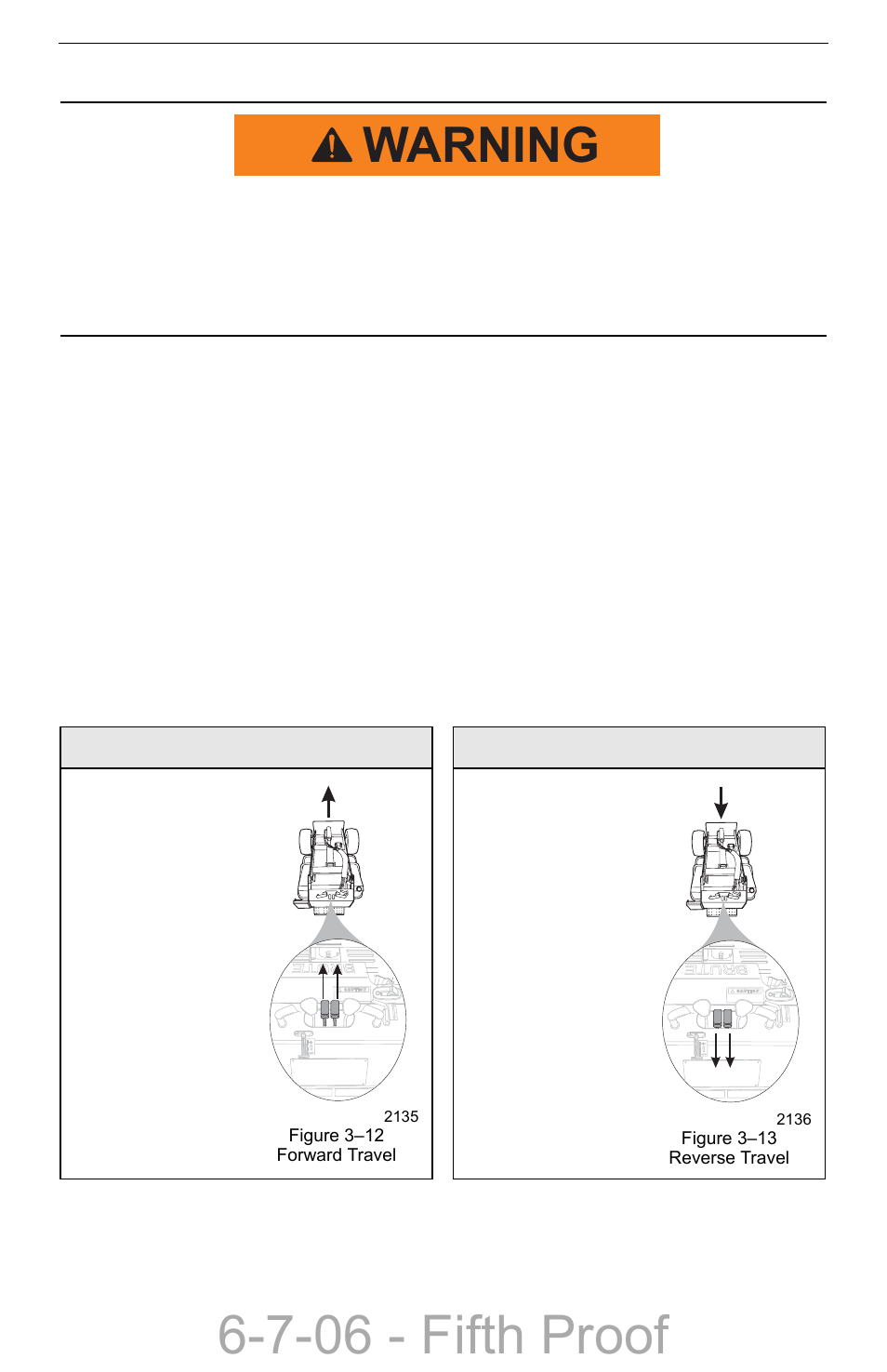 Machine travel controls, Machine travel controls –12, 7-06 - fifth proof | Warning | Compact Power Boxer 427W User Manual | Page 38 / 86