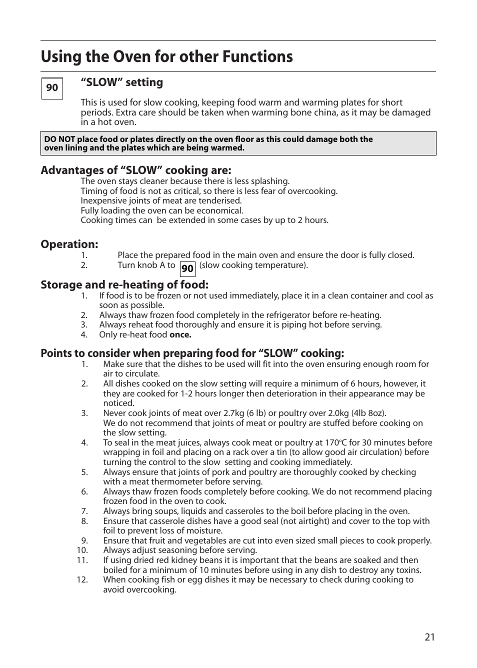 Using the oven for other functions, Slow” setting, Advantages of “slow” cooking are | Operation, Storage and re-heating of food | Creda CB01E User Manual | Page 21 / 36