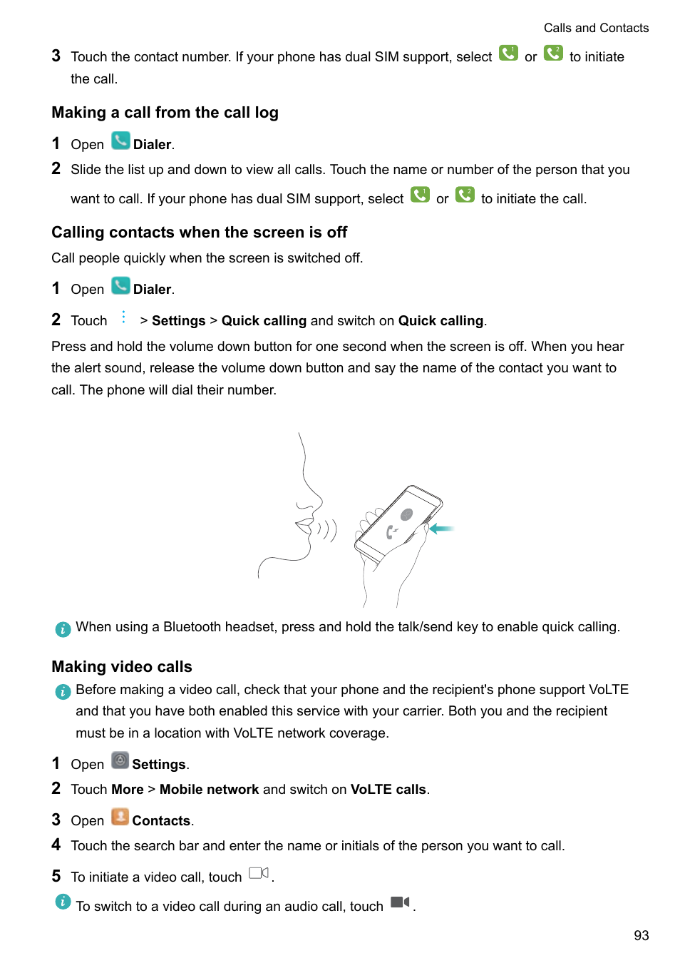 Making a call from the call log, Calling contacts when the screen is off, Making video calls | Huawei Mate 9 User Manual | Page 99 / 205