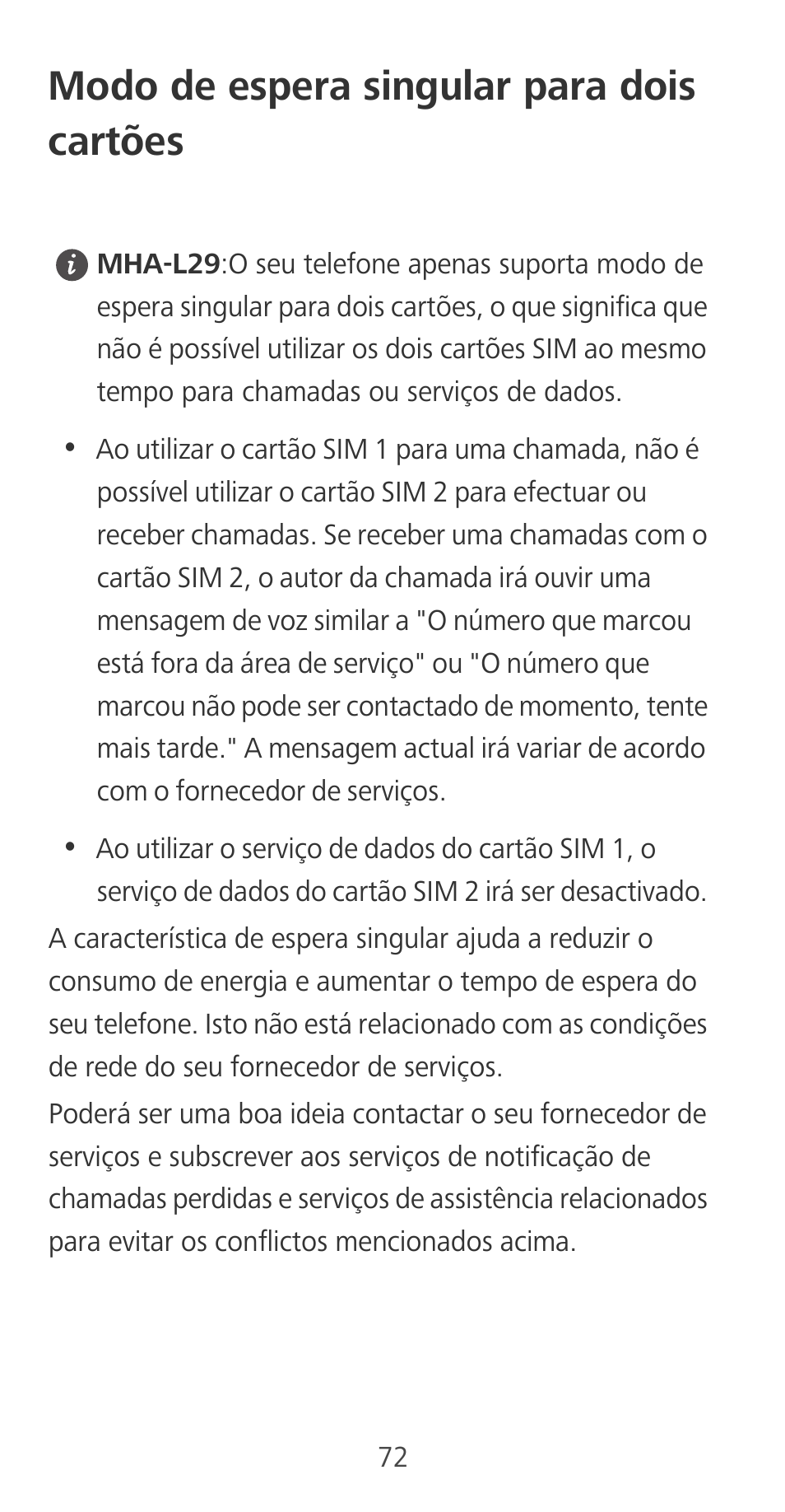 Modo de espera singular para dois cartões | Huawei Mate 9 User Manual | Page 76 / 100