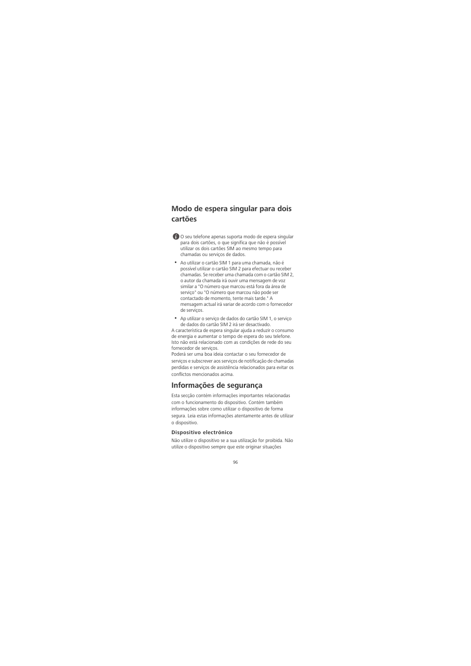 Modo de espera singular para dois cartões, Informações de segurança, Dispositivo electrónico | Huawei Honor 6X User Manual | Page 100 / 156