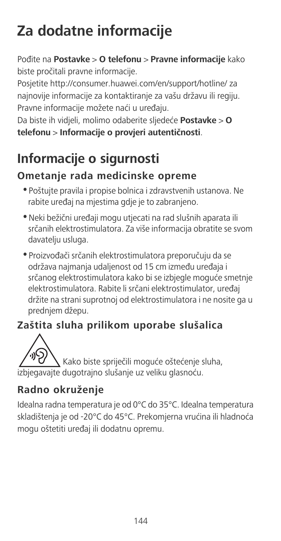 Za dodatne informacije, Informacije o sigurnosti, Ometanje rada medicinske opreme | Zaštita sluha prilikom uporabe slušalica, Radno okruženje | Huawei P9 User Manual | Page 148 / 198