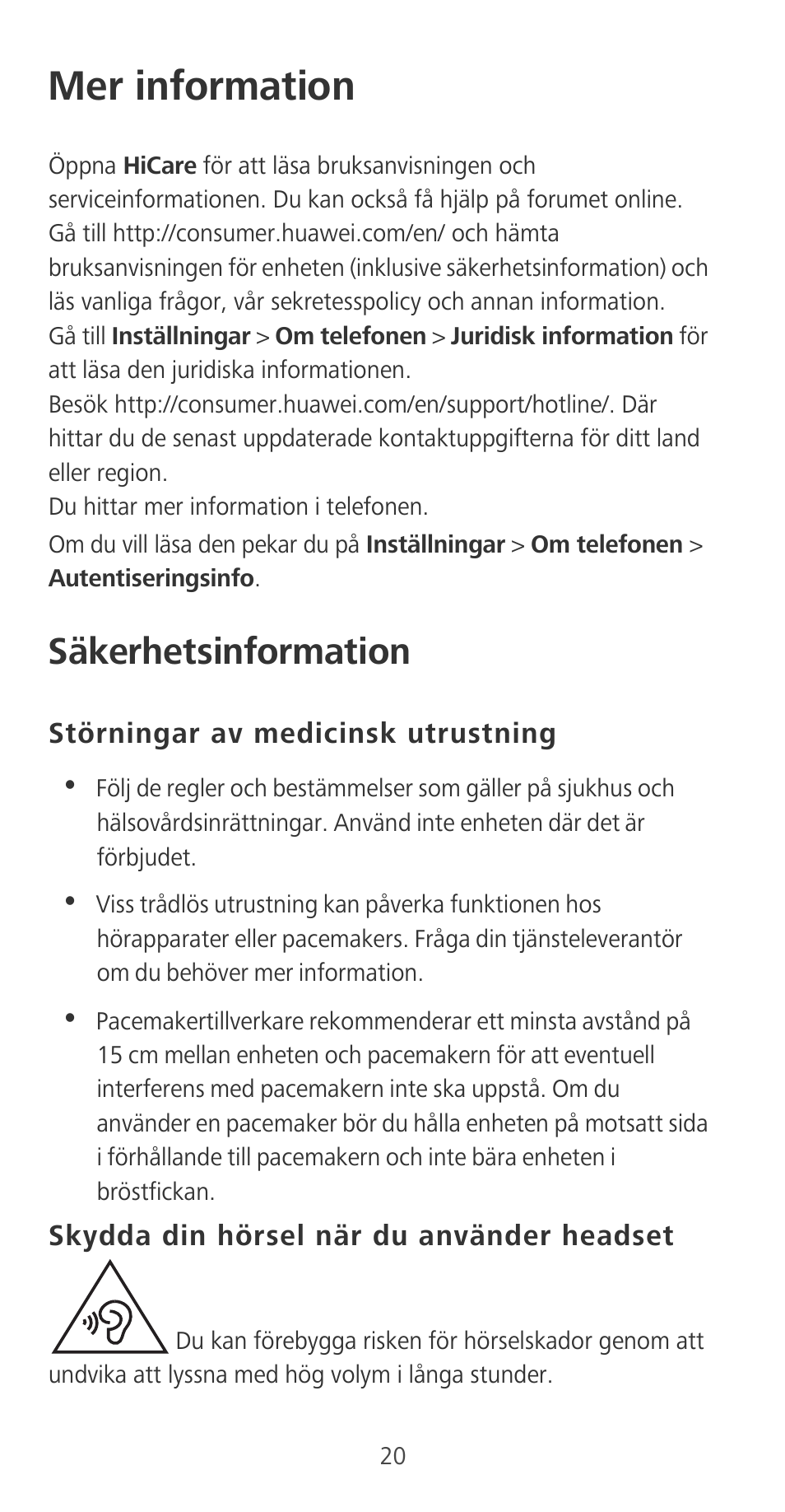 Mer information, Säkerhetsinformation, Störningar av medicinsk utrustning | Skydda din hörsel när du använder headset | Huawei P9 User Manual | Page 24 / 198