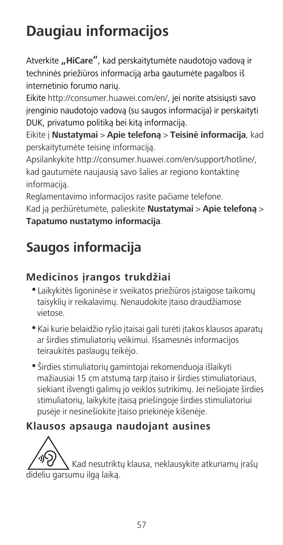 Daugiau informacijos, Saugos informacija, Medicinos įrangos trukdžiai | Klausos apsauga naudojant ausines | Huawei P9 User Manual | Page 61 / 198