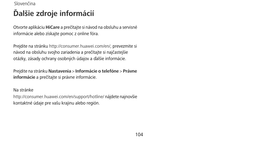 Ďalšie zdroje informácií | Huawei Mate 9 Pro User Manual | Page 108 / 202