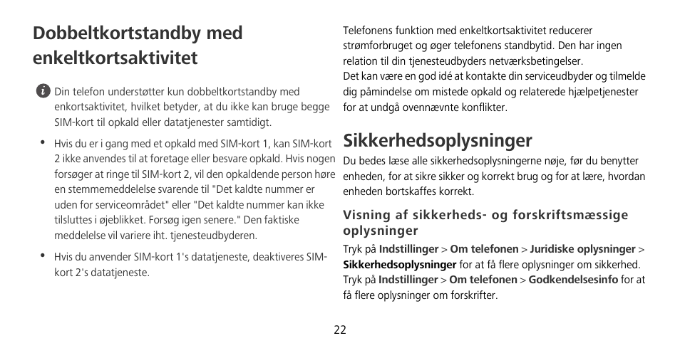 Dobbeltkortstandby med enkeltkortsaktivitet, Sikkerhedsoplysninger | Huawei Mate 9 Pro User Manual | Page 26 / 202