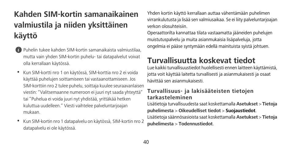 Turvallisuutta koskevat tiedot | Huawei Mate 9 Pro User Manual | Page 44 / 202