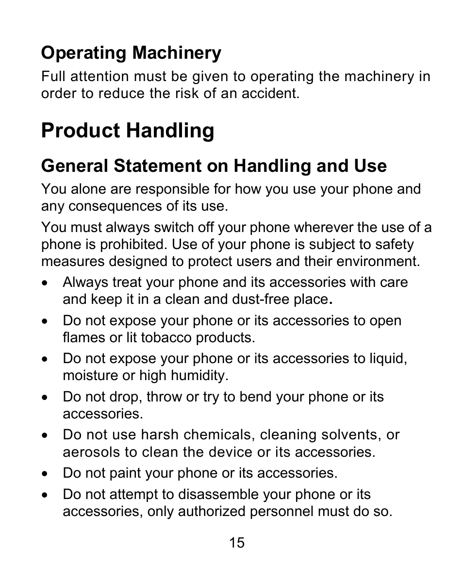 Product handling, Operating machinery, General statement on handling and use | ZTE BLADE User Manual | Page 15 / 102