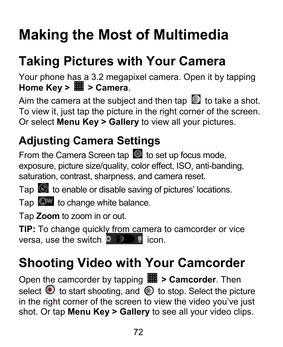 Making the most of multimedia, Taking pictures with your camera, Shooting video with your camcorder | Adjusting camera settings | ZTE BLADE User Manual | Page 72 / 102