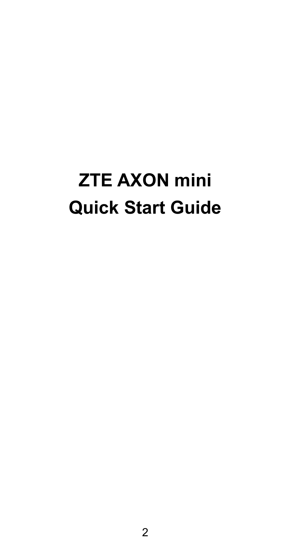 Zte a2016, Quick start guide, Zte axon mini quick start guide | ZTE Axon mini User Manual | Page 4 / 96
