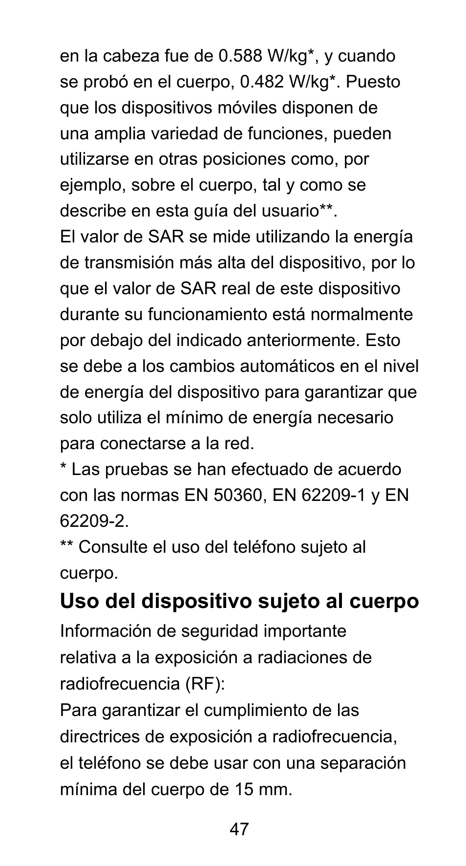 Uso del dispositivo sujeto al cuerpo | ZTE Axon mini User Manual | Page 49 / 96