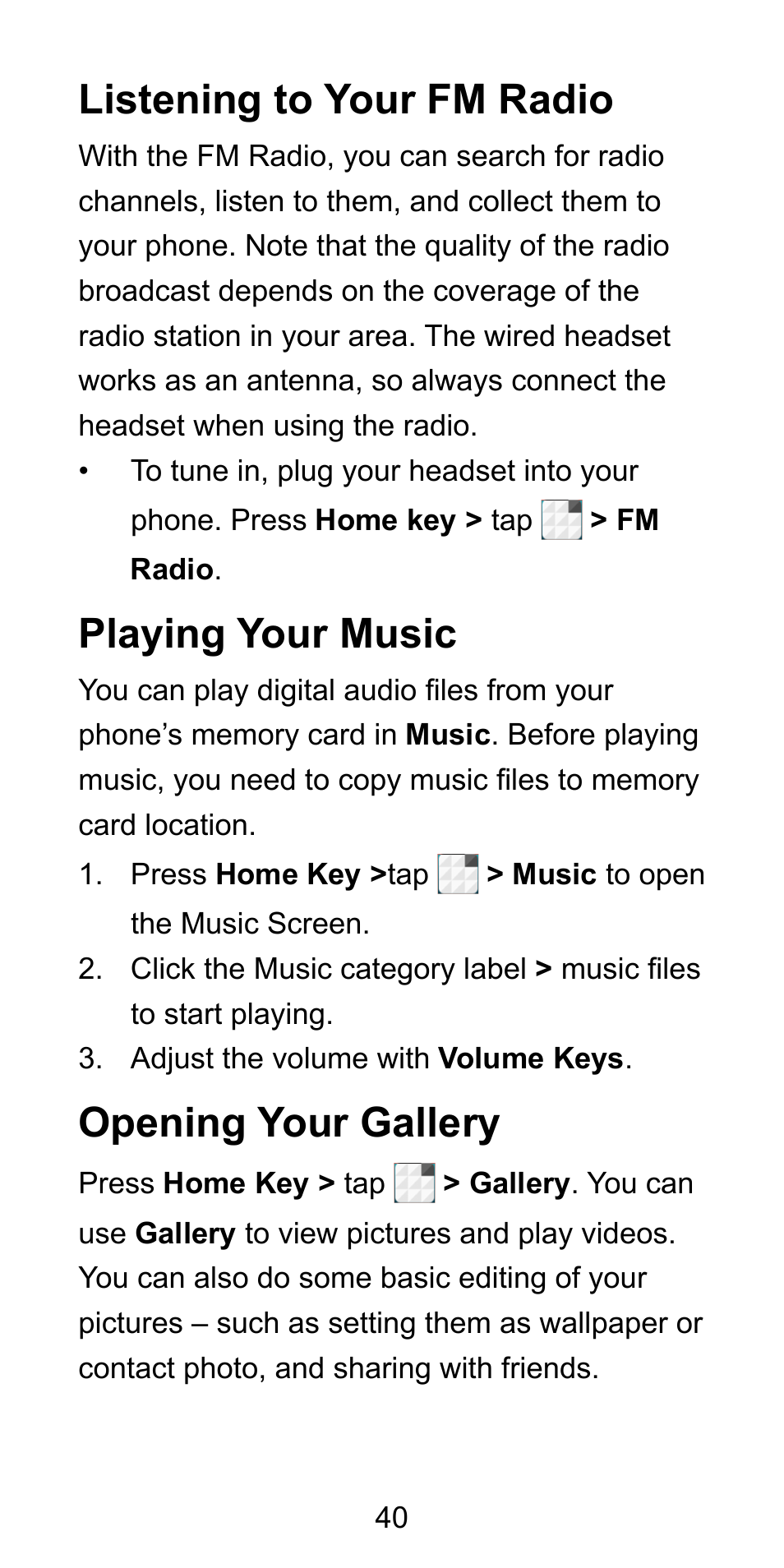 Listening to your fm radio, Playing your music, Opening your gallery | ZTE Blade L3 User Manual | Page 41 / 56