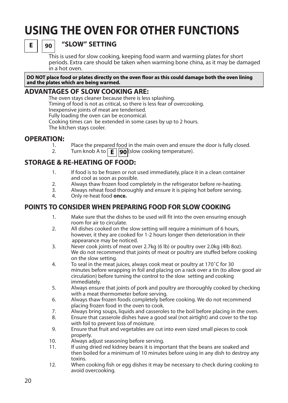 Using the oven for other functions, Slow” setting, Advantages of slow cooking are | Operation, Storage & re-heating of food | Creda REFLECTION User Manual | Page 20 / 36