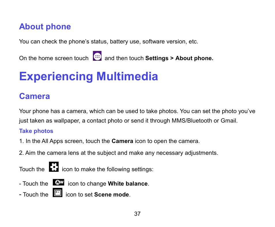 Experiencing multimedia, About phone, Camera | ZTE A462 / Telstra Smart Plus User Manual | Page 38 / 56