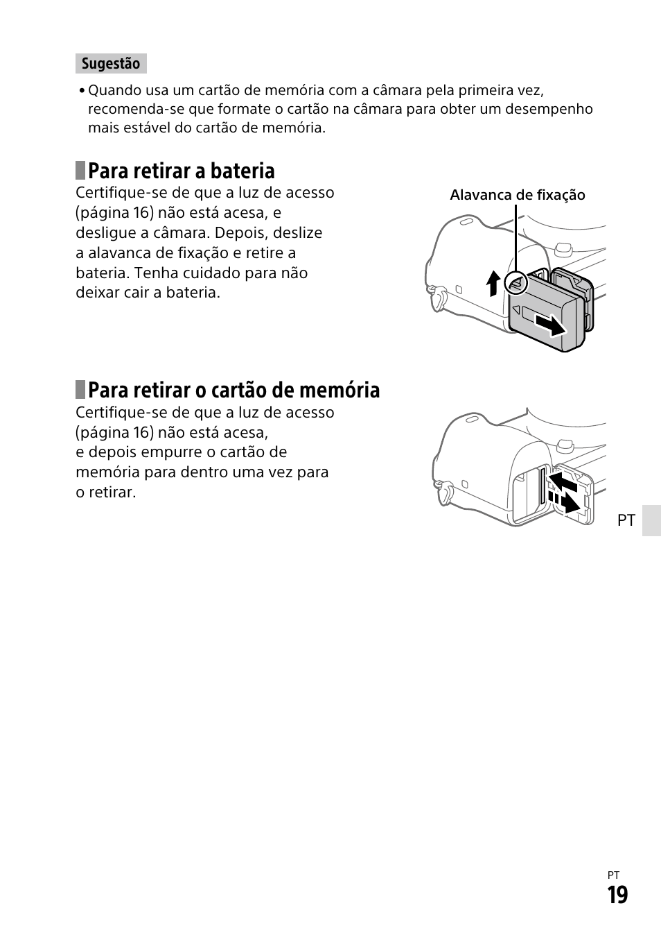 Para retirar a bateria, Para retirar o cartão de memória | Sony α6500 ILCE-6500 User Manual | Page 251 / 507