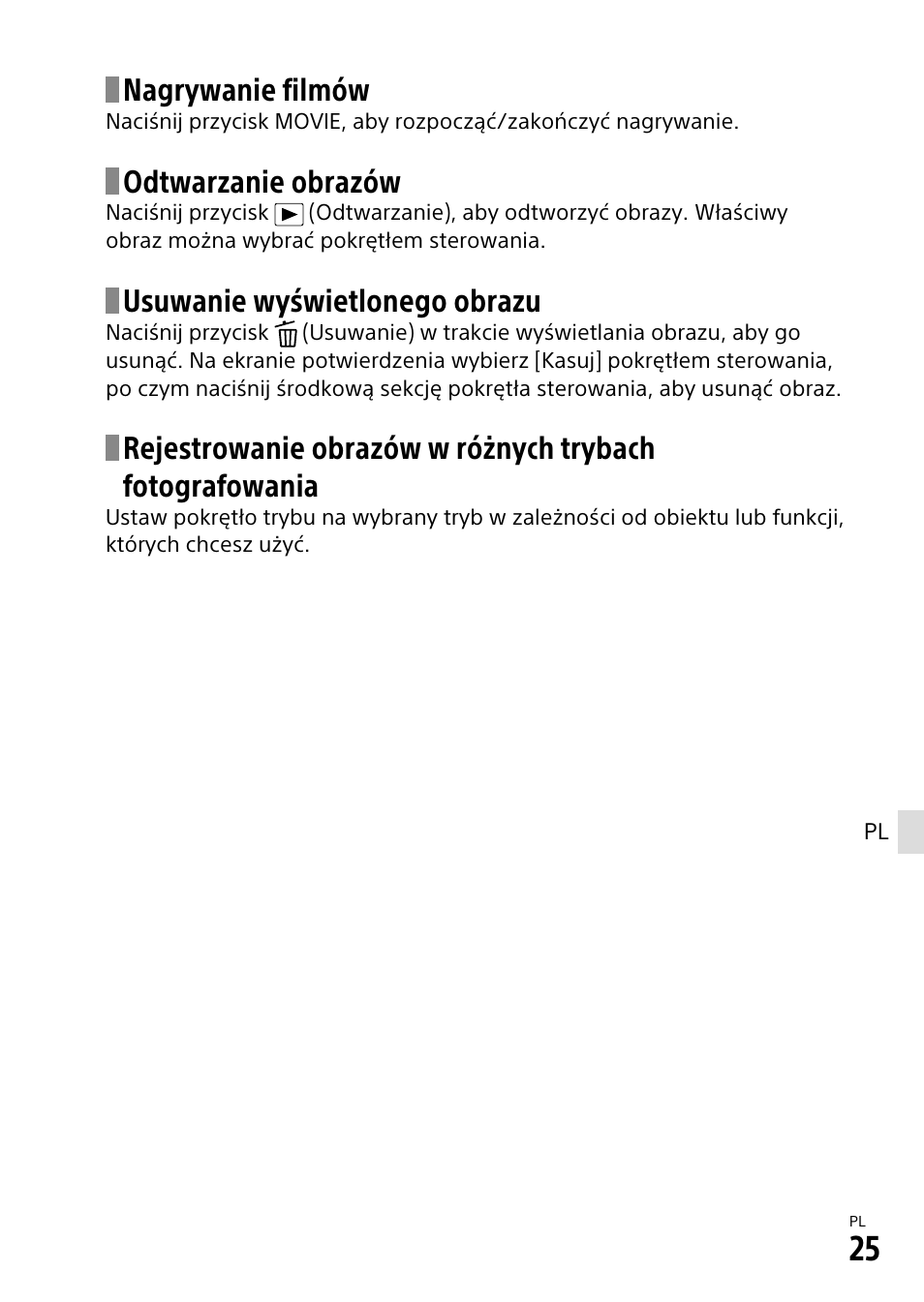 Nagrywanie filmów, Odtwarzanie obrazów, Usuwanie wyświetlonego obrazu | Sony α6500 ILCE-6500 User Manual | Page 319 / 507