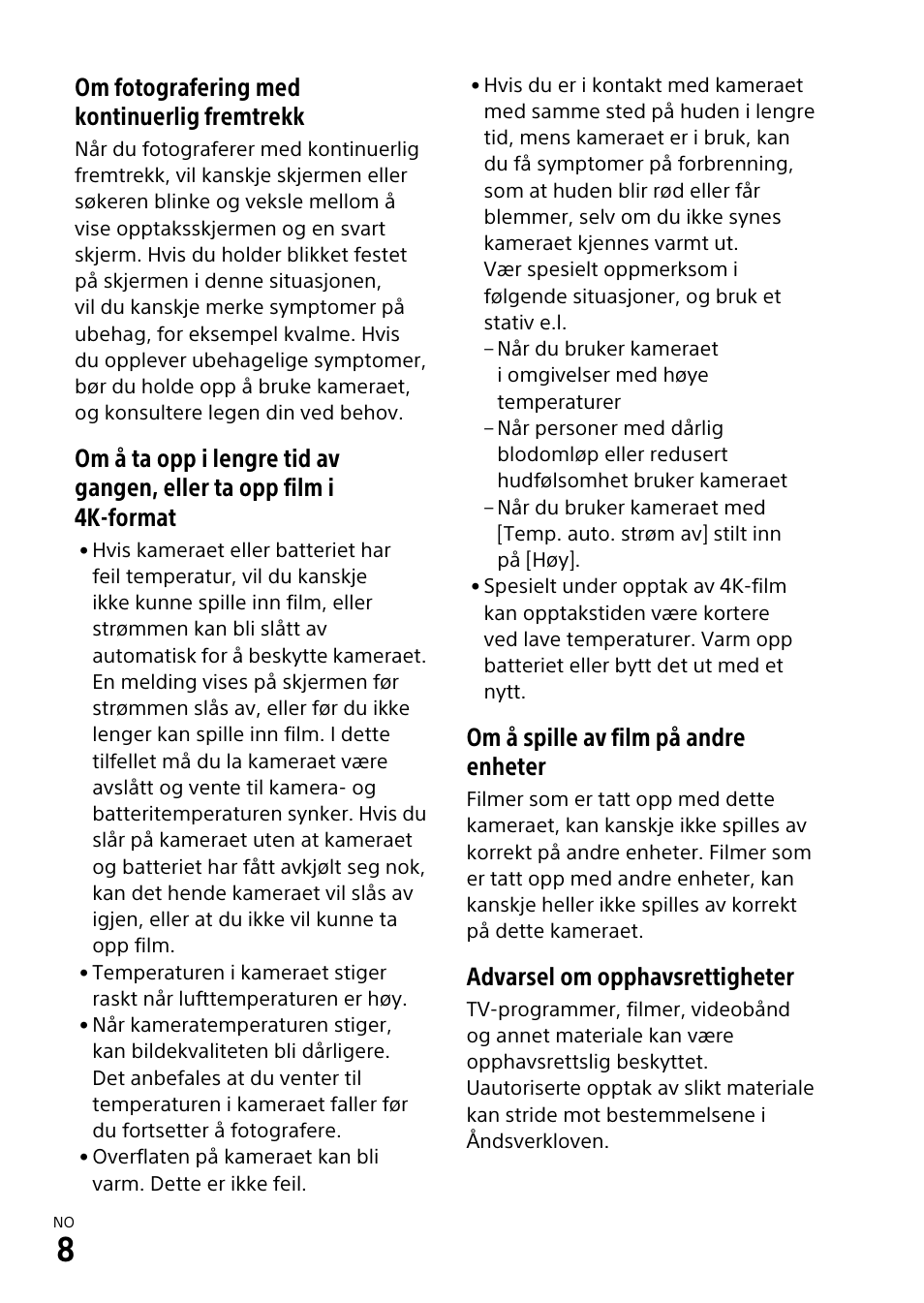 Om fotografering med kontinuerlig fremtrekk, Om å spille av film på andre enheter, Advarsel om opphavsrettigheter | Sony α6500 ILCE-6500 User Manual | Page 454 / 507