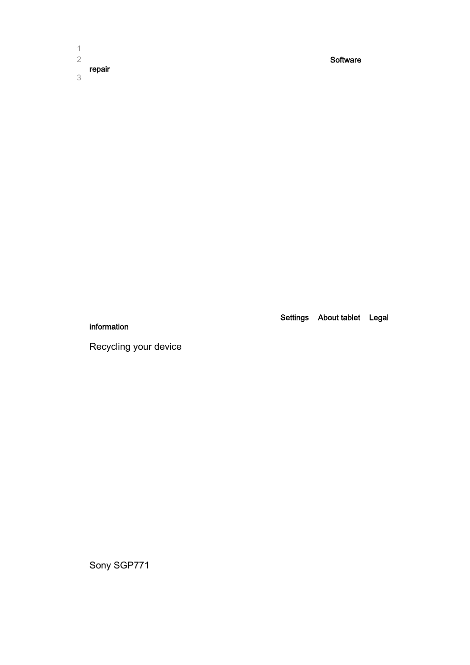 Using your device in wet and dusty conditions, Warranty, sar and usage guidelines, Limitations to services and features | Legal information, Recycling your device, Sony sgp771 | Sony Xperia Z4 Tablet SGP771 User Manual | Page 134 / 135