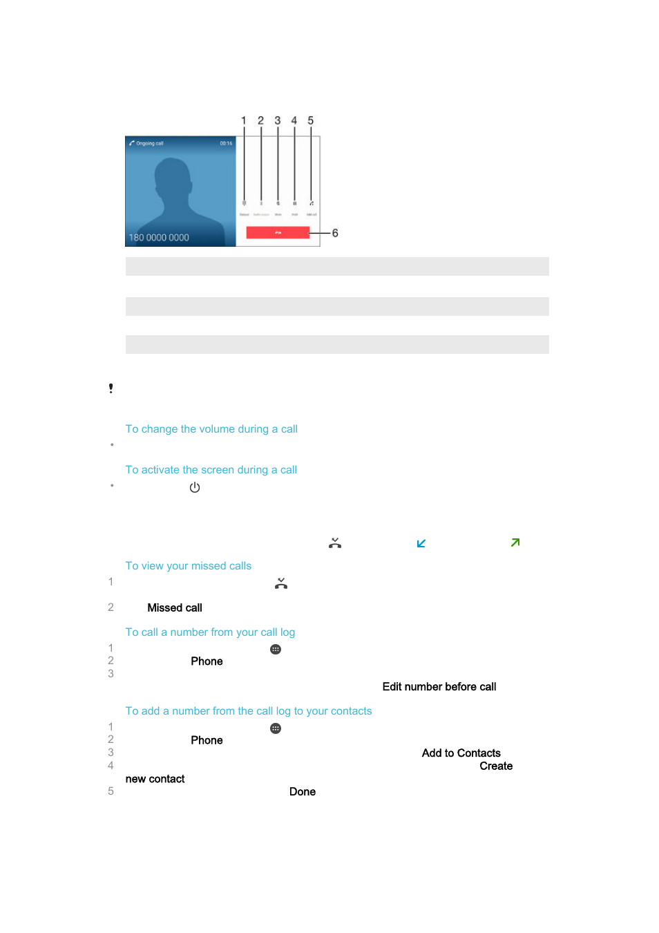 Ongoing calls, Using the call log, Ongoing calls using the call log | Sony Xperia Z4 Tablet SGP771 User Manual | Page 64 / 135