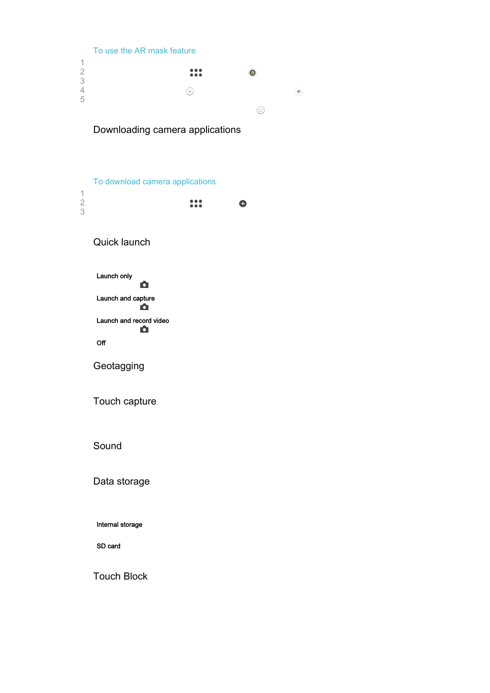 Downloading camera applications, Quick launch, Geotagging | Touch capture, Sound, Data storage, Touch block | Sony Xperia Z4 Tablet SGP771 User Manual | Page 92 / 135