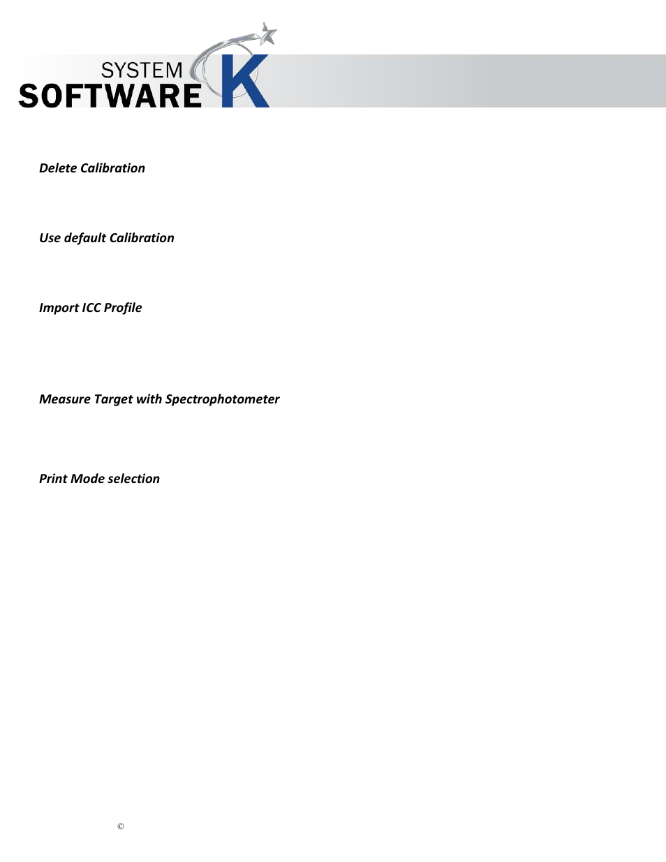Delete calibration, Use default calibration, Import icc profile | Measure target with spectrophotometer, Print mode selection, Kip graphics pro | KIP Graphics Pro User Manual | Page 28 / 99