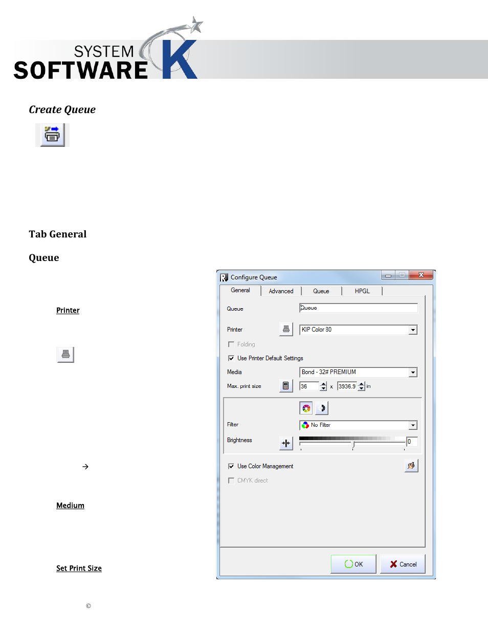 Create queue, Tab general, Queue | Printer, Medium, Set print size, Eneral, Ueue, Kip graphics pro, Tab general queue | KIP Graphics Pro User Manual | Page 29 / 99