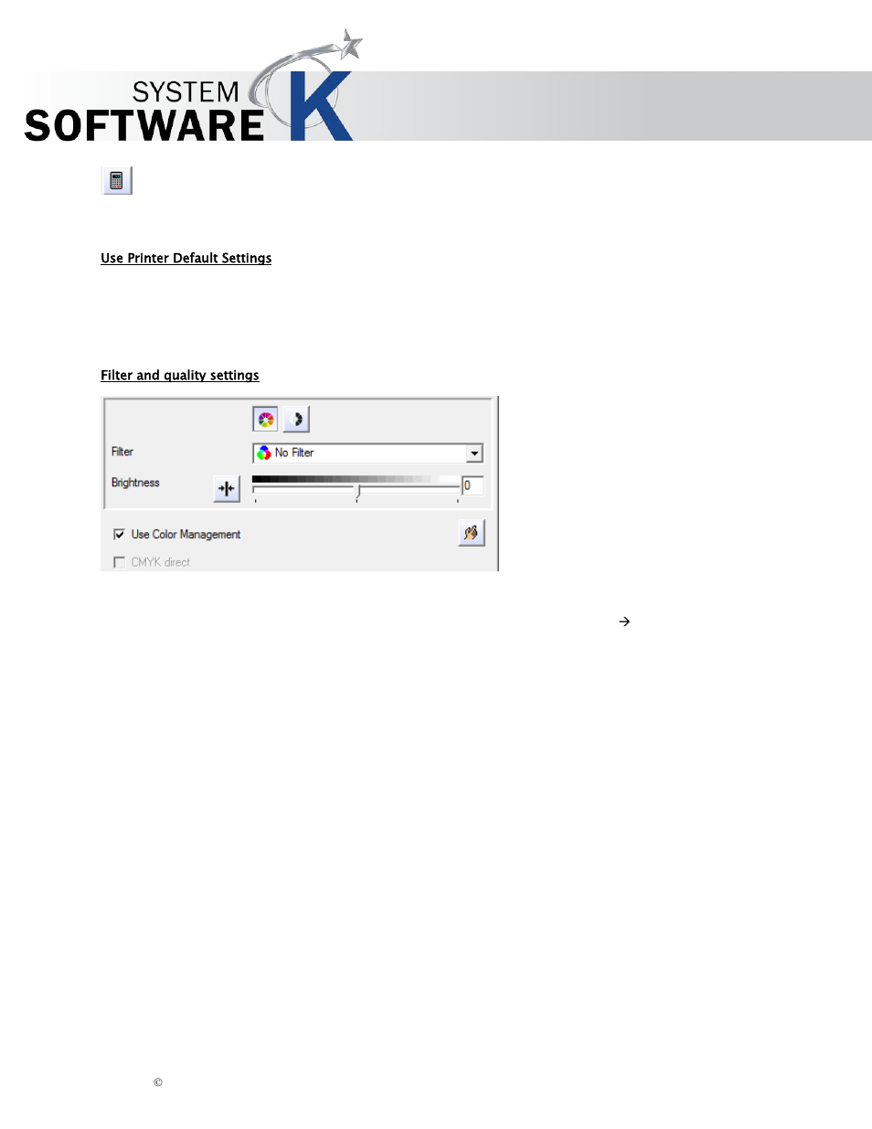 Use printer default settings, Filter and quality settings, Kip graphics pro | KIP Graphics Pro User Manual | Page 30 / 99