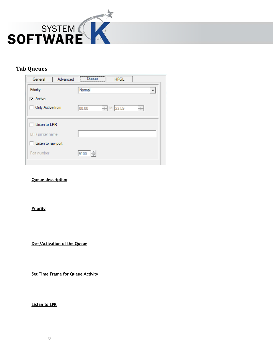 Tab queues, Queue description, Priority | De-/activation of the queue, Set time frame for queue activity, Listen to lpr, Ueues, Kip graphics pro | KIP Graphics Pro User Manual | Page 32 / 99