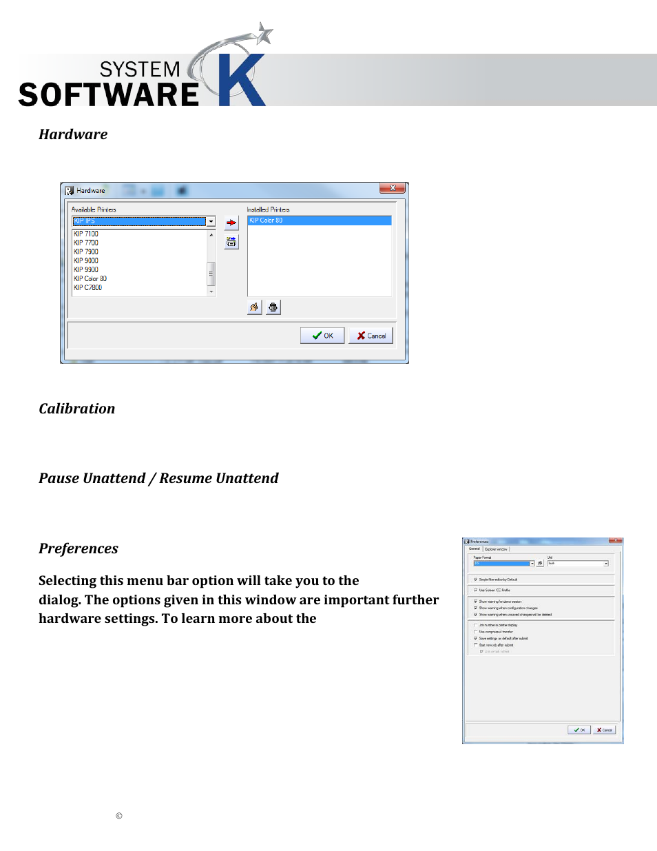 Hardware, Calibration, Pause unattend / resume unattend | Preferences, Kip graphics pro | KIP Graphics Pro User Manual | Page 35 / 99