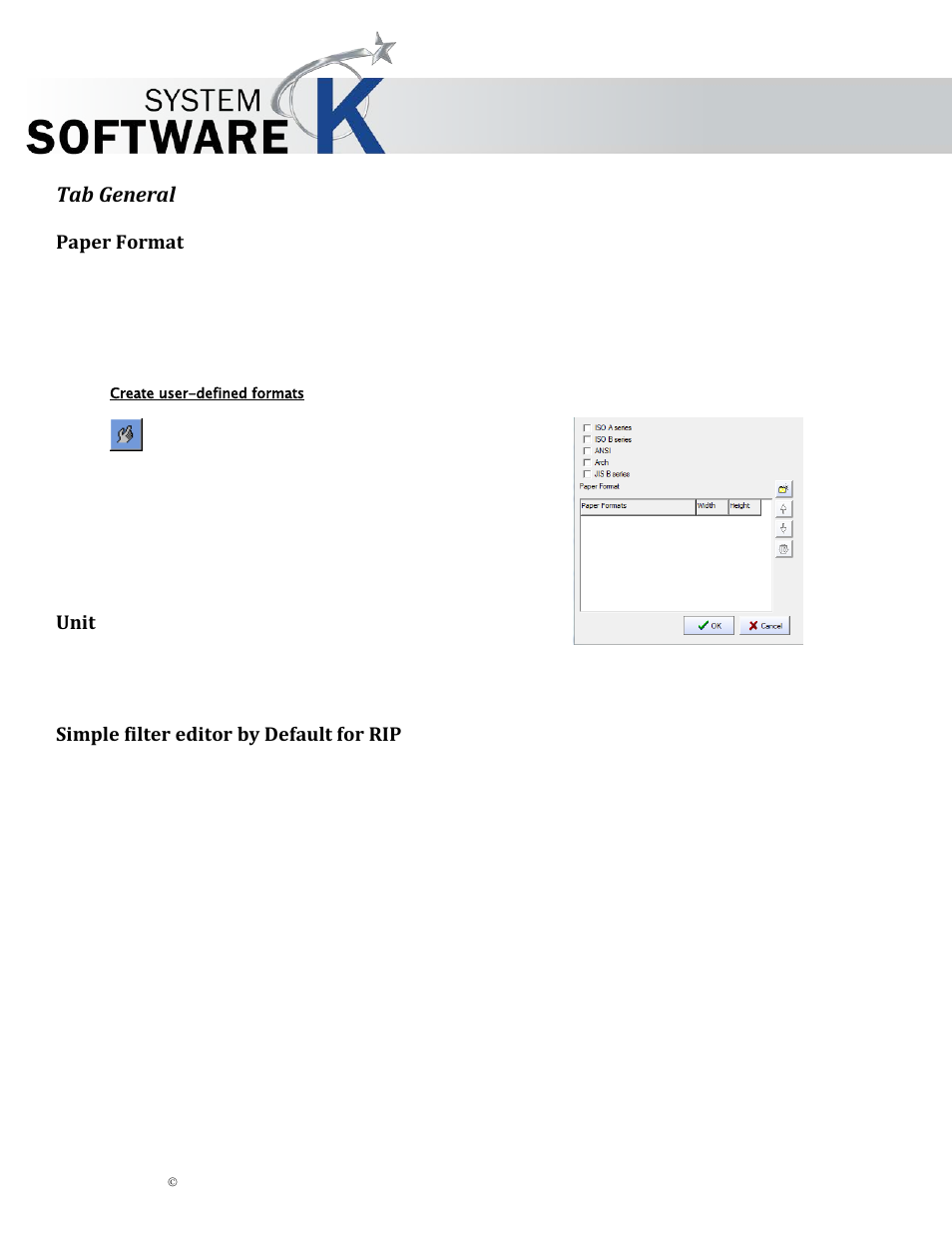 Tab general, Paper format, Create user-defined formats | Unit, Simple filter editor by default for rip, Aper, Ormat, Imple filter editor by, Efault for, Kip graphics pro | KIP Graphics Pro User Manual | Page 36 / 99