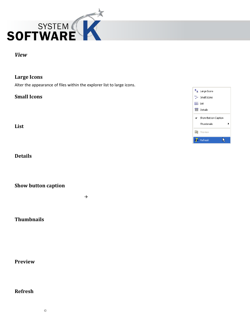 View, Large icons, Small icons | List, Details, Show button caption, Thumbnails, Preview, Refresh, Arge | KIP Graphics Pro User Manual | Page 40 / 99