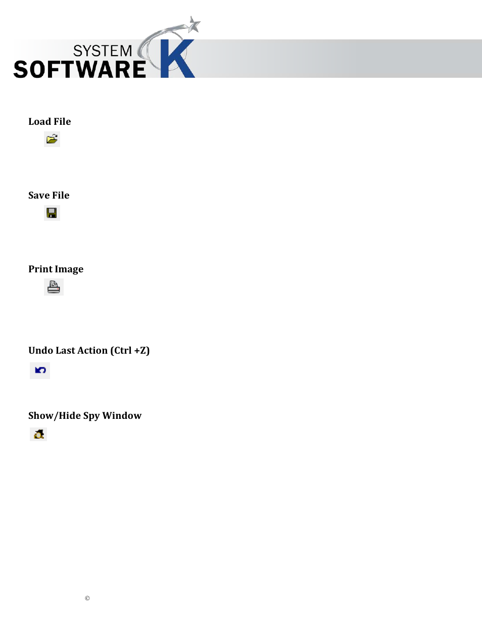 Load file, Save file, Print image | Undo last action (ctrl +z), Show/hide spy window, Rint, Mage, Ction, Indow, Kip graphics pro | KIP Graphics Pro User Manual | Page 55 / 99