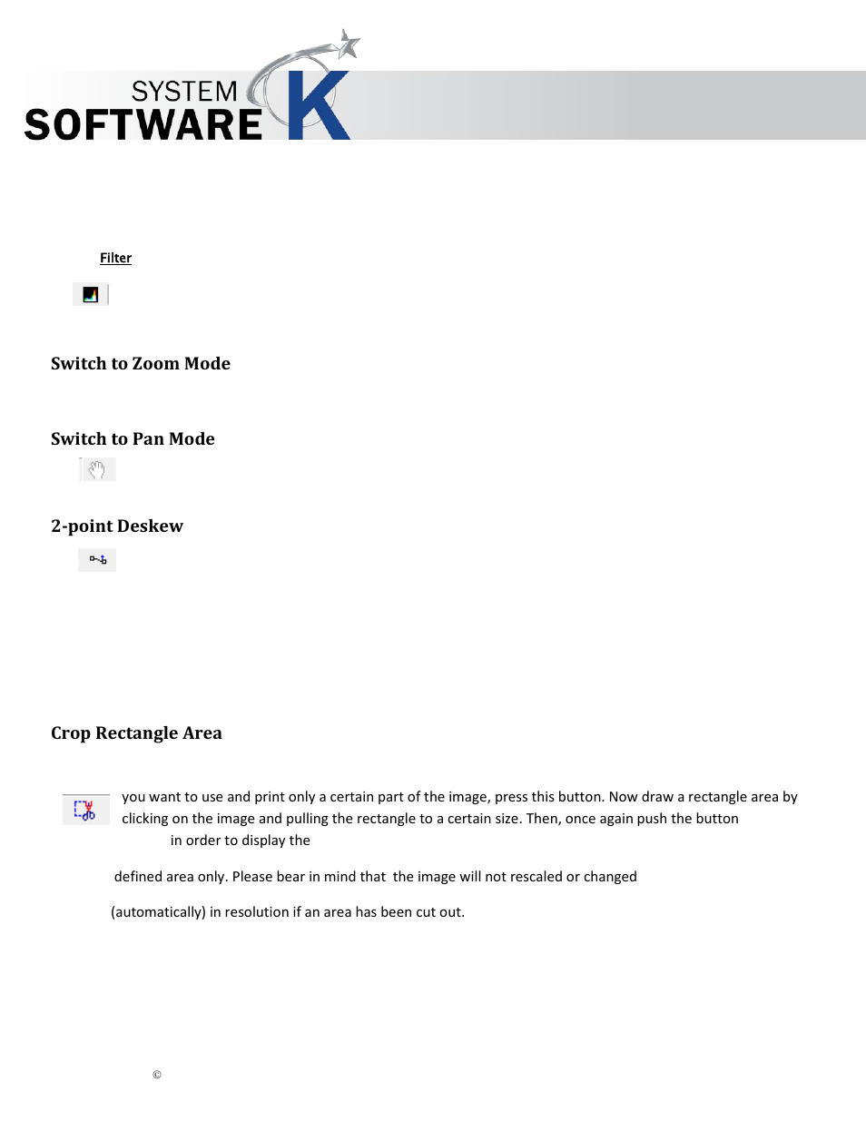 Filter, Switch to zoom mode, Switch to pan mode | Point deskew, Crop rectangle area, Witch to, Point, Eskew, Ectangle, Kip graphics pro | KIP Graphics Pro User Manual | Page 59 / 99