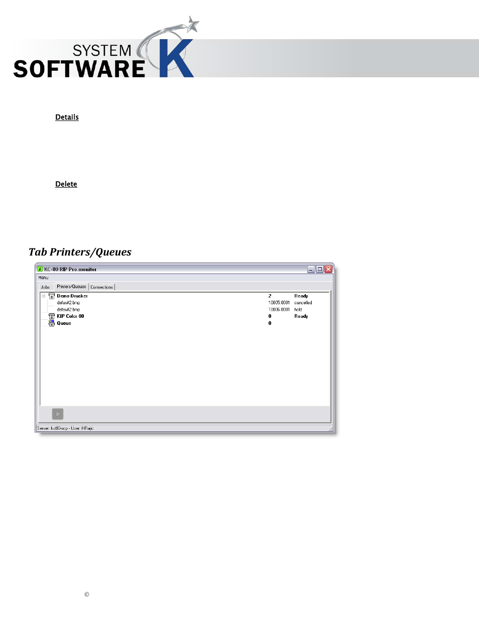 Details, Delete, Tab printers/queues | Kip graphics pro | KIP Graphics Pro User Manual | Page 92 / 99