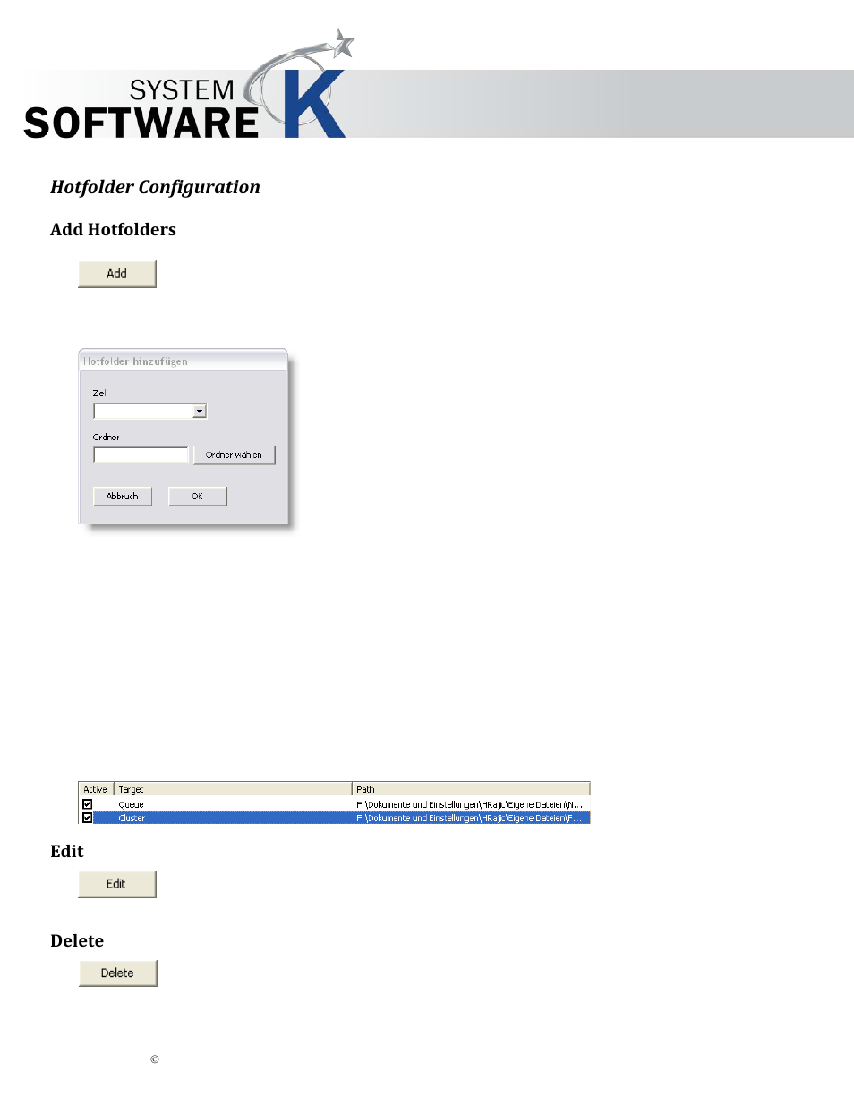 Hotfolder configuration, Add hotfolders, Edit | Delete, Otfolders, Elete, Kip graphics pro | KIP Graphics Pro User Manual | Page 97 / 99