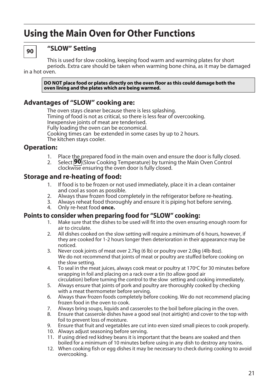Using the main oven for other functions, Slow” setting, Advantages of “slow” cooking are | Operation, Storage and re-heating of food | Creda X252E User Manual | Page 21 / 28