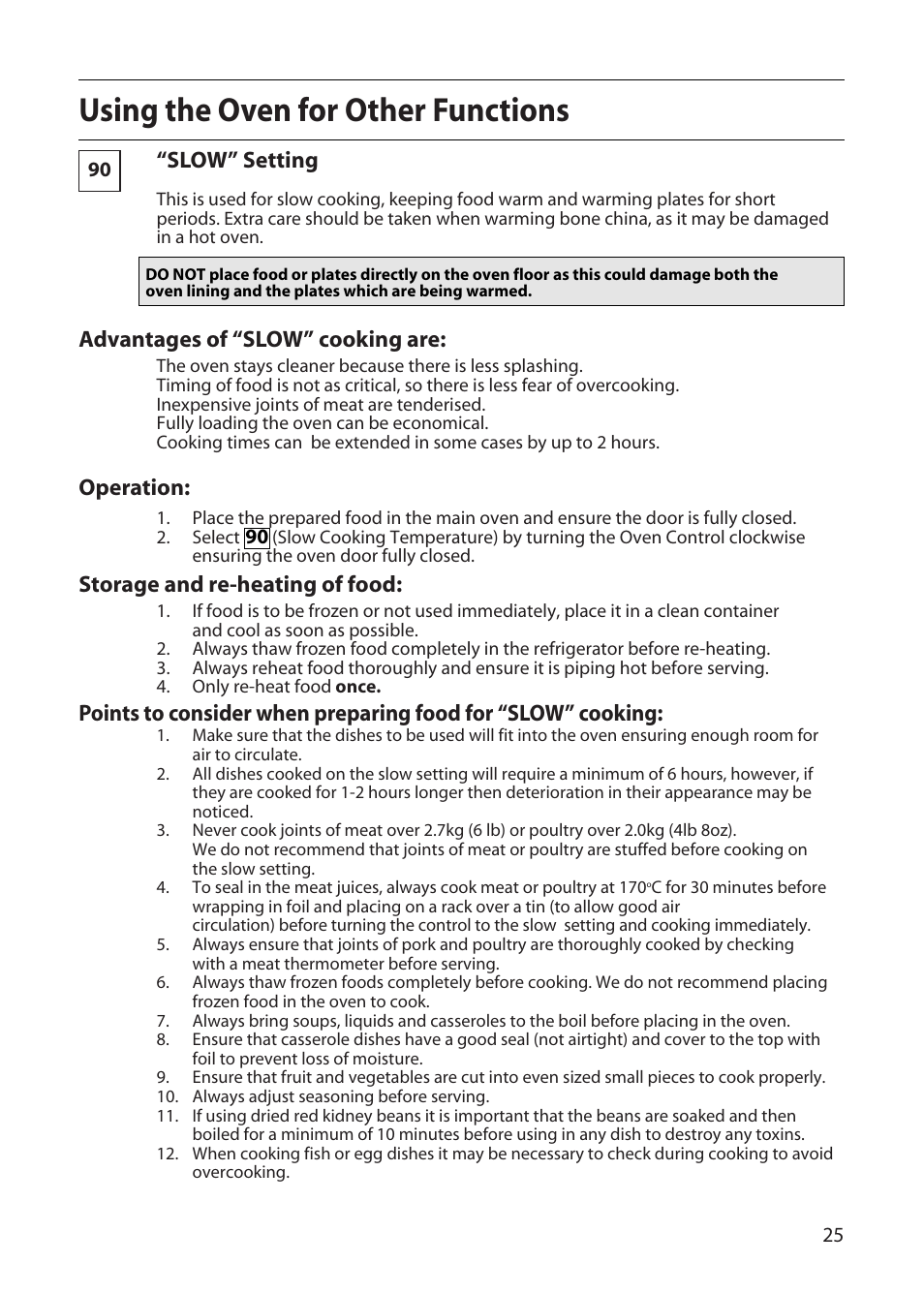 Using the oven for other functions, Slow” setting, Advantages of “slow” cooking are | Operation, Storage and re-heating of food | Creda CF50E User Manual | Page 25 / 32