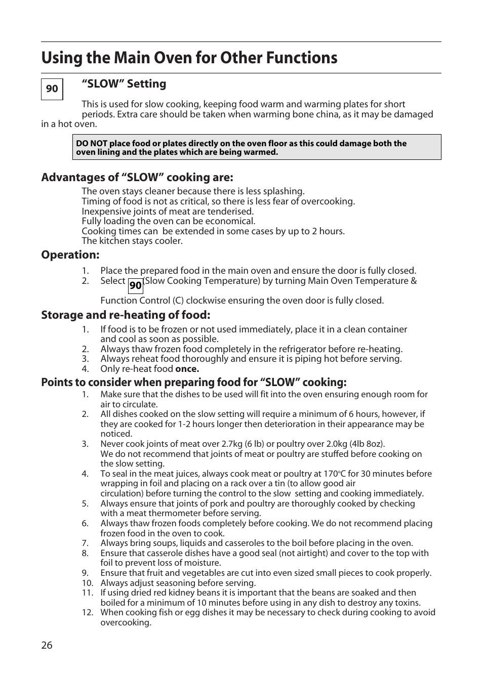Using the main oven for other functions, Slow” setting, Advantages of “slow” cooking are | Operation, Storage and re-heating of food | Creda X155E User Manual | Page 26 / 32