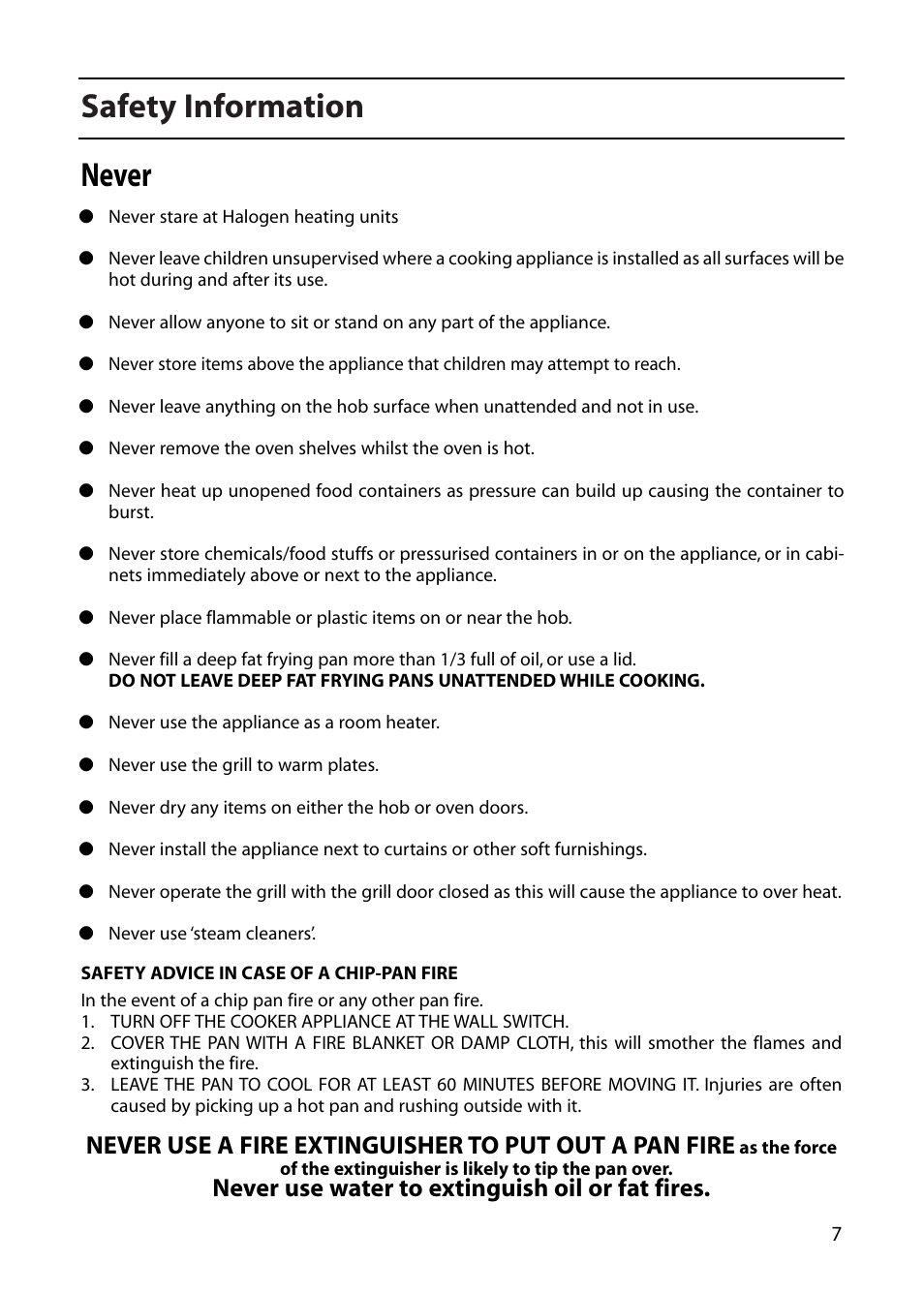Safety information, Never, Never use water to extinguish oil or fat fires | Creda C561E/R561E User Manual | Page 7 / 48