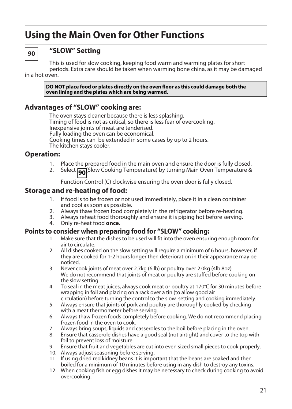 Using the main oven for other functions, Slow” setting, Advantages of “slow” cooking are | Operation, Storage and re-heating of food | Creda X152E User Manual | Page 21 / 28